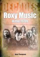 9781789521801-1789521807-Roxy Music in the 1970s: Decades