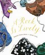 9781452106458-1452106452-A Rock Is Lively (Family Treasure Nature Encylopedias)