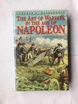 9781873376812-1873376812-The Art of Warfare in the Age of Napoleon