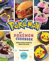 9781647226626-1647226627-My Pokémon Cookbook: Delicious Recipes Inspired by Pikachu and Friends (Pokemon)