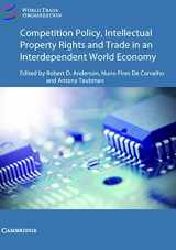 9781316645680-1316645681-Competition Policy and Intellectual Property in Today's Global Economy