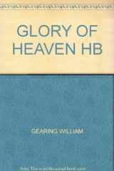 9781573581660-1573581666-The Glory Of Heaven: The Happiness Of The Saints In Glory