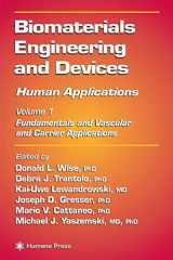 9780896038585-0896038580-Biomaterials Engineering and Devices: Human Applications: Volume 1: Fundamentals and Vascular and Carrier Applications