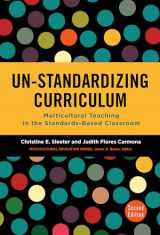 9780807758076-0807758078-Un-Standardizing Curriculum: Multicultural Teaching in the Standards-Based Classroom (Multicultural Education Series)