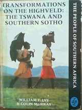 9780908396283-0908396287-Transformations on the Highveld: Tswana and Southern Sotho