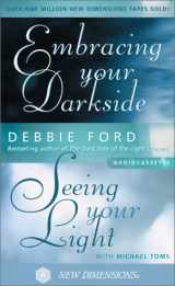 9781561709434-1561709433-Embracing Your Darkside: Seeing Your Light
