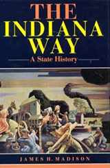 9780253329998-025332999X-The Indiana Way: A State History