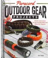 9781626547025-1626547025-Paracord Outdoor Gear Projects: Simple Instructions for Survival Bracelets and Other DIY Projects