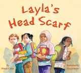 9781595721778-1595721770-Layla's Head Scarf (We Love First Grade!)