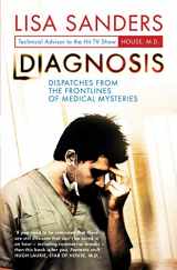 9781848310728-1848310722-Diagnosis: Dispatches from the Frontlines of Medical Mysteries