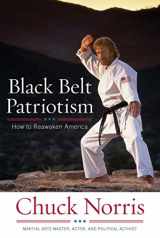 9781596985582-1596985585-Black Belt Patriotism: How to Reawaken America