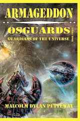 9780984364527-0984364528-Armageddon: Osguards: Guardians of the Universe