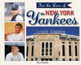9781412729338-1412729335-For the Love of the New York Yankees