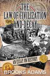 9781910881408-1910881406-The Law Of Civilization And Decay: An Essay On History