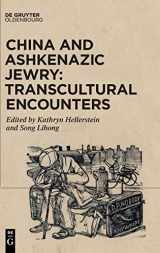 9783110683776-3110683776-China and Ashkenazic Jewry: Transcultural Encounters