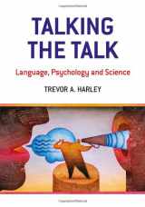 9781841693392-1841693391-Talking the Talk: Language, Psychology and Science