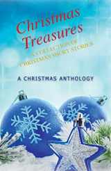 9781503007901-1503007901-Christmas Treasures: A Collection of Christmas Short Stories