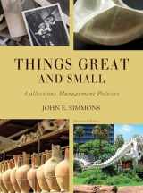 9781442277458-1442277459-Things Great and Small: Collections Management Policies (American Alliance of Museums)