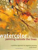9781581803761-1581803761-Watercolor Painting Outside the Lines