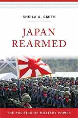 9780674987647-0674987640-Japan Rearmed: The Politics of Military Power