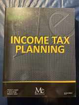 9781946711984-1946711985-Income Tax Planning 11th Edition
