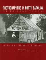 9780865263116-0865263116-Photographers in North Carolina: The First Century, 1842-1941