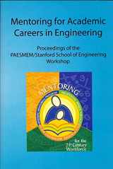 9780976669609-0976669609-Mentoring for Academic Careers in Engineering : Proceedings of the PAESMEM/ Stanford School of Engineering Workshop