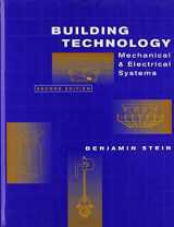 9780471593195-0471593192-Building Technology: Mechanical and Electrical Systems, 2nd Edition