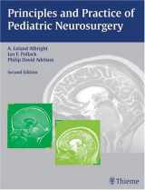 9781588903952-1588903958-Principles and Practice of Pediatric Neurosurgery