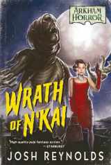 9781839080111-1839080116-Wrath of N'kai: An Arkham Horror Novel