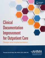 9781584265849-1584265841-Clinical Documentation Improvement for Outpatient Care: Design and Implementation