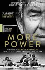 9780008217846-000821784X-More Power: The Story of Jurgen Grobler: The most successful Olympic coach of all time