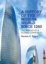 9781138742482-1138742481-A History of the Muslim World since 1260: The Making of a Global Community