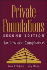 9780471444381-0471444383-Private Foundations: Tax Law and Compliance (Wiley Nonprofit Law, Finance and Management Series)