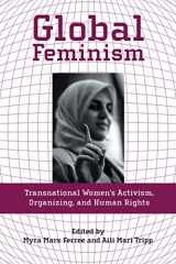 9780814727355-0814727352-Global Feminism: Transnational Women's Activism, Organizing, and Human Rights