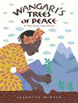9780152065454-0152065458-Wangari's Trees of Peace: A True Story from Africa