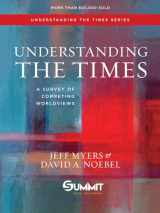 9781434709585-1434709582-Understanding the Times: A Survey of Competing Worldviews (Volume 2)
