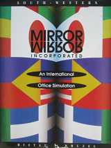9780538623841-0538623845-Mirror/Mirror Inc: An International Office Simulation (Text-Workbook)