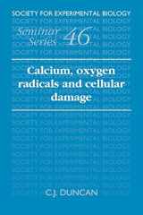 9780521057615-0521057612-Calcium, Oxygen Radicals and Cellular Damage (Society for Experimental Biology Seminar Series, Series Number 46)