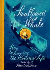 9780712353038-0712353038-Swallowed By a Whale: How to Survive the Writing Life