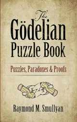 9780486497051-0486497054-The Gödelian Puzzle Book: Puzzles, Paradoxes and Proofs (Dover Math Games & Puzzles)