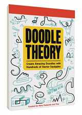 9781452150260-1452150265-Doodle Theory: Create Amazing Doodles with Hundreds of Starter Squiggles