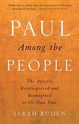 9780385522571-0385522576-Paul Among the People: The Apostle Reinterpreted and Reimagined in His Own Time