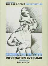 9780996907910-0996907912-The Art of Fact Investigation: Creative Thinking in the Age of Information Overload