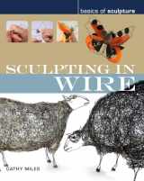 9780713688870-0713688874-Sculpting in Wire (Basics of Sculpture)