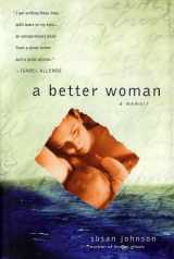 9780743432962-0743432967-A Better Woman: A Memoir of Motherhood