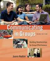 9780195183436-0195183436-Communicating in Groups: Building Relationships for Group Effectiveness