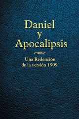 9781479610266-1479610267-Daniel Y Apocalipsis: Una Redención de la Versión 1909 (Spanish Edition)