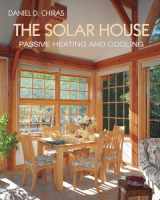 9781931498128-1931498121-The Solar House: Passive Heating and Cooling