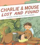 9781452183404-1452183406-Charlie & Mouse Lost and Found: Book 5 (Charlie & Mouse, 5)
